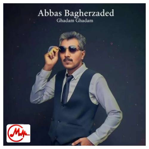 آهنگ عباس باقرزاده قدم قدم