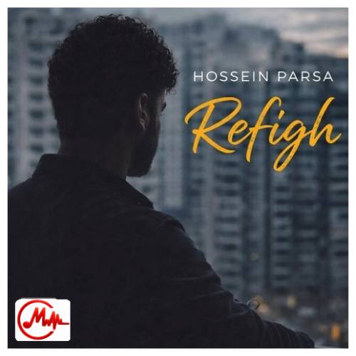 آهنگ حسین پارسا رفیق