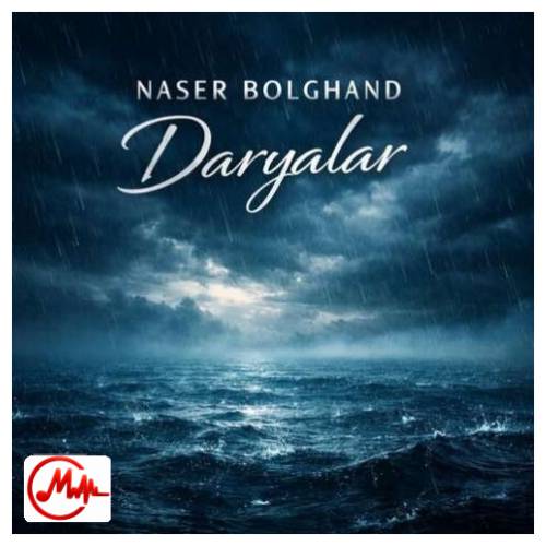 آهنگ ناصر بلغند دریالار درین